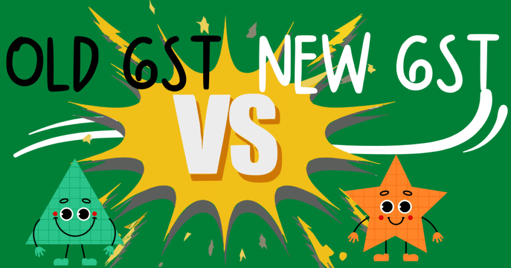 Old GST vs New GST Rates